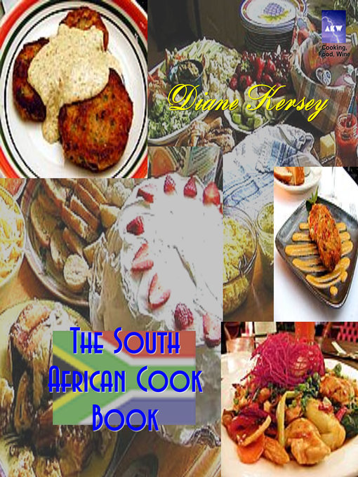 Title details for The South African Cookbook by Diane Kersey - Available